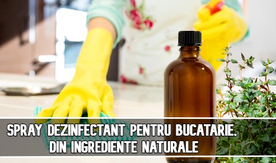 Spray dezinfectant pentru bucatarie, din ingrediente naturale