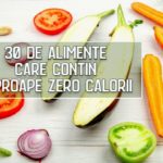 30 de alimente care contin aproape zero calorii