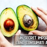 Un secret important când mâncați avocado