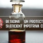 Betadina – un protector ieftin împotriva COVID