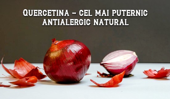 Quercetina – cel mai puternic antialergic natural