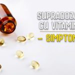 Supradozarea cu vitamina D - simptome si efecte secundare