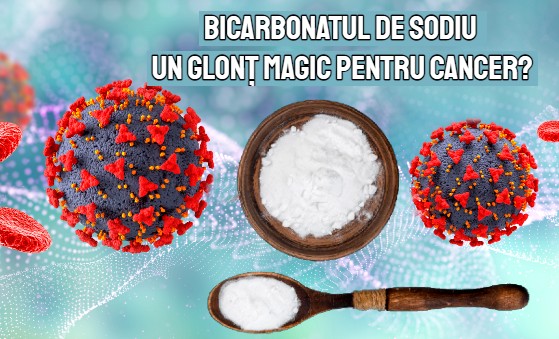 Bicarbonatul de sodiu – un glont magic pentru cancer