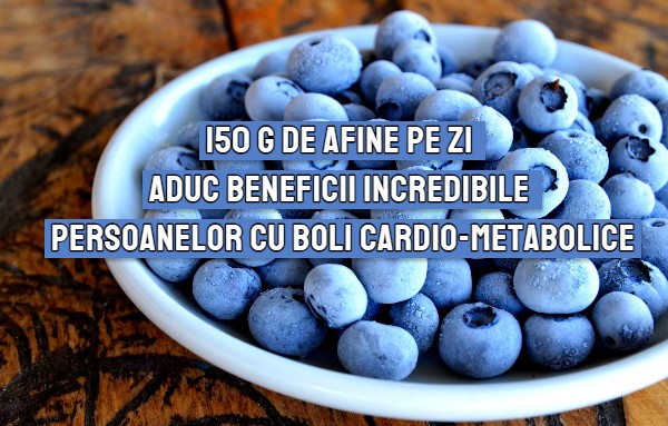 150 g de afine pe zi aduc beneficii incredibile persoanelor cu boli cardio-metabolice
