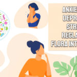 Anxietate, depresie, stres - reglati-va flora intestinala