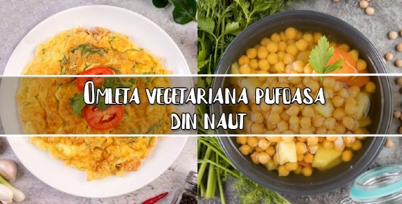 Omleta vegetariana pufoasa din naut