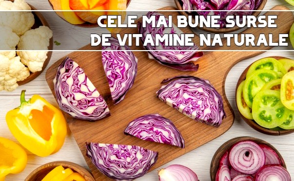 Cele mai bune surse de vitamine naturale