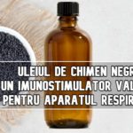 Uleiul de chimen negru – un imunostimulator valoros pentru aparatul respirator!