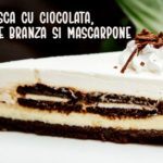 Pasca cu ciocolata, crema de branza si mascarpone