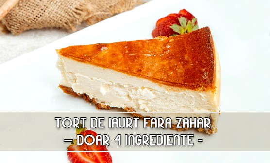 Tort cu iaurt, fara zahar