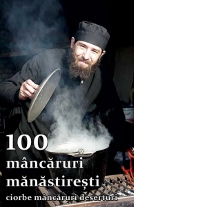 100 mancaruri manastiresti