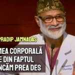 Grasimea corporala vine din faptul ca mancam prea des - dr. Pradip Jamnadas