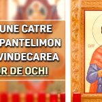 Rugaciune către Sfantul Pantelimon pentru vindecarea bolilor de ochi 