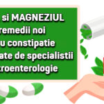Senna si magneziul - doua noi remedii recomandate in constipatia cronica