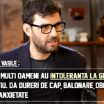 Aurelian Vasile - Majoritatea populatiei este intoleranta la gluten