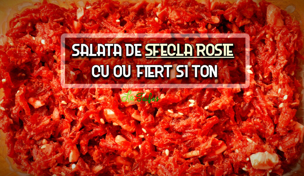 Salata de sfecla rosie cu ou fiert si ton