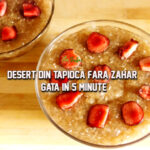 Desert din tapioca in 5 minute
