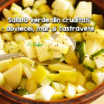 Salata verde din cruditati - dovlecei, mar, castravete