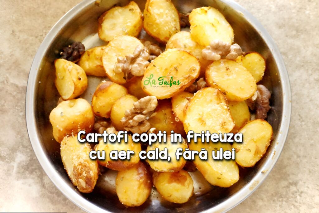 Cartofi la friteuza fara ulei