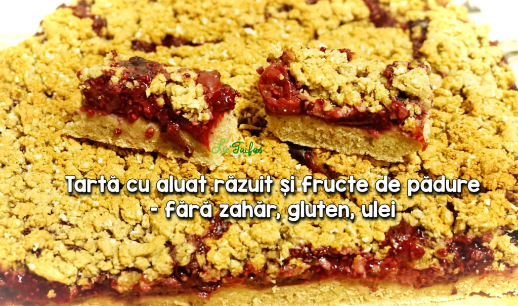 Tarta cu aluat razuit si fructe de padure reteta