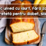 Chec umed cu iaurt fara zahar si faina