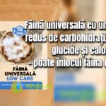 Faina universala cu continut redus de carbohidrati si grasimi