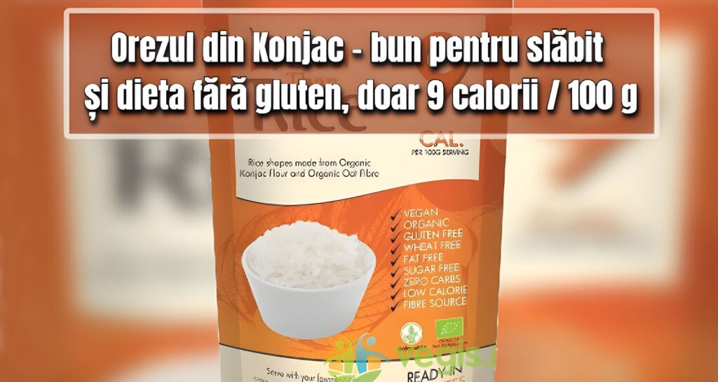 Orez din Konjac - slabit, diabet, fara gluten