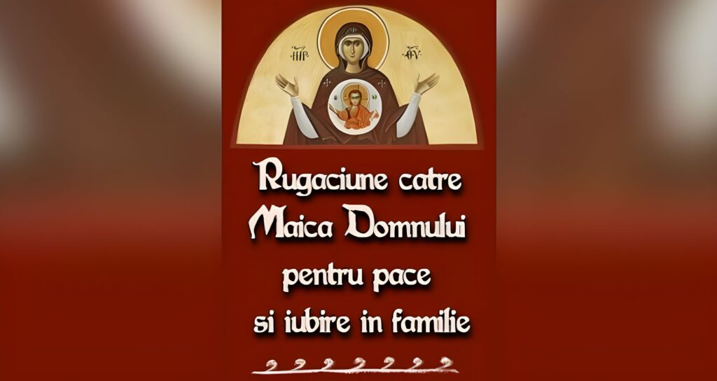 Rugaciune catre Maica Domnului