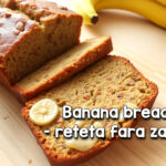 Banana bread - reteta fara zahar