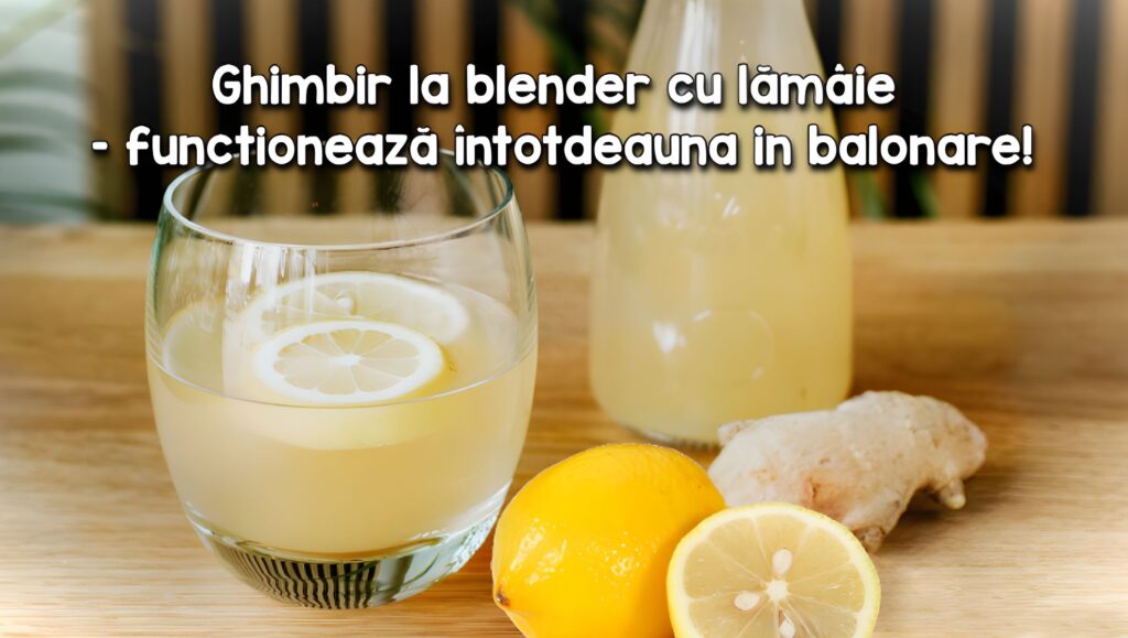 Ghimbir la blender cu lamaie
